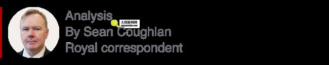 Analysis box by Sean Coughlan, royal correspondent